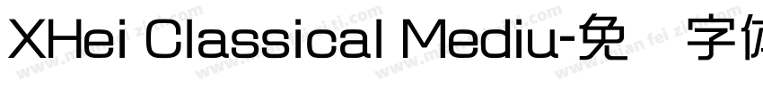 XHei Classical Mediu字体转换